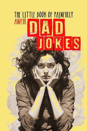 The little Book of painfully awful Dad Jokes: Dad Jokes Book awful Dad Jokes and Riddles - with hilarious Illustrations and Quotes image number 0