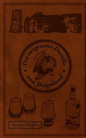 Die verlorene Destille: und andere Helgoland-Geschichten image number 0