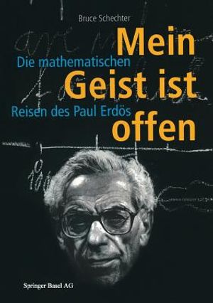 Mein Geist Ist Offen: Die Mathematischen Reisen Des Paul Erd&ouml;s image number 0