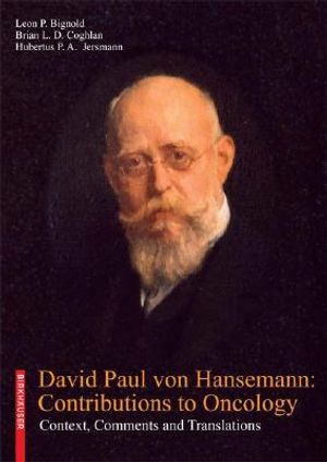David Paul Von Hansemann: Contributions to Oncology: Context, Comments and Translations image number 0