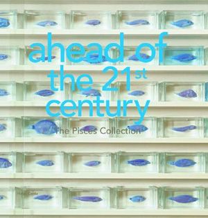 Ahead of the 21st Century: The Pisces Collection image number 0