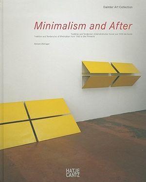 Minimalism and After: Tradition and Tendencies of Minimalism from 1950 to Today image number 0