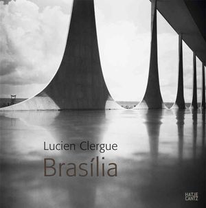 Lucien Clergue: Bras&iacute;lia image number 0