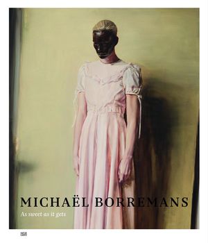 Micha&euml;l Borremans: As Sweet as It Gets image number 0