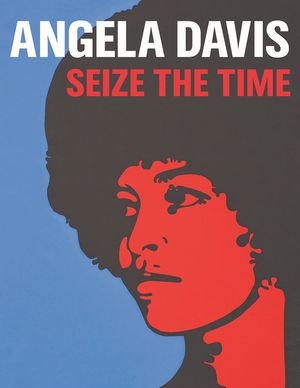 Angela Davis: Seize the Time image number 0