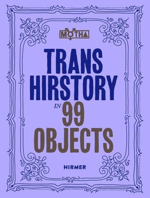 Trans Hirstory in 99 Objects image number 0