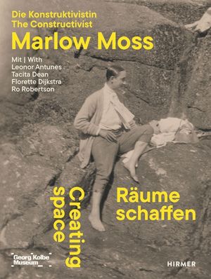 Creating Space--The Constructivist Marlow Moss: With Leonor Antunes, Tacita Dean, Florette Dijkstra and Ro Robertson image number 0