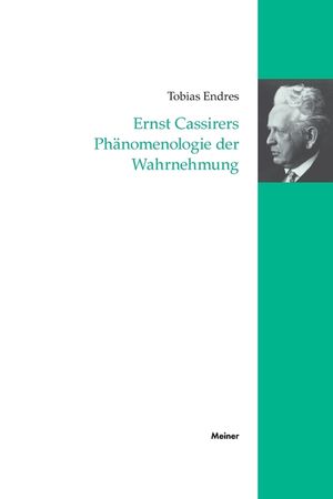 Ernst Cassirers Ph&auml;nomenologie der Wahrnehmung image number 0