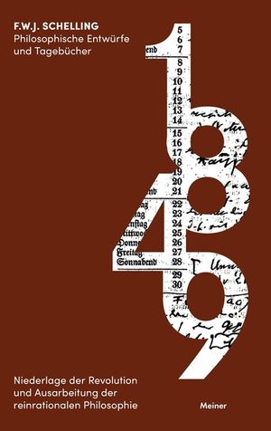 Philosophische Entw&uuml;rfe und Tageb&uuml;cher 1849: Niederlage der Revolution und Ausarbeitung der reinrationalen Philosophie image number 0