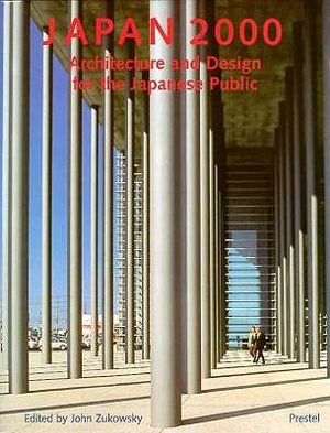 Japan 2000: Architecture and Design for the Japanese Public image number 0