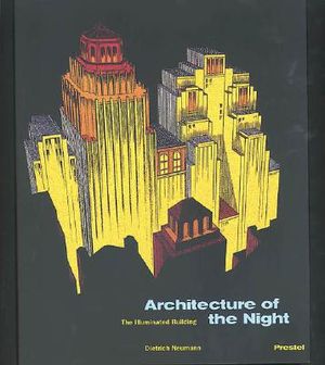 Architecture of the Night: The Illuminated Building image number 0