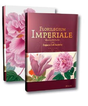 Florilegium Imperiale: Botanical Illustrations for Francis I of Austria image number 0