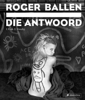 Roger Ballen: Die Antwoord: I Fink You Freeky image number 0