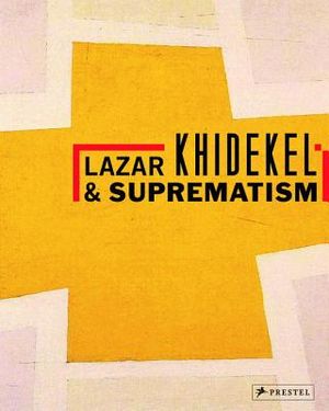 Lazar Khidekel and Suprematism image number 0