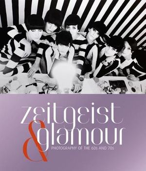 Zeitgeist & Glamour: Photography of the 60s and 70s image number 0