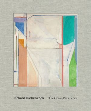 Richard Diebenkorn: The Ocean Park Series image number 0