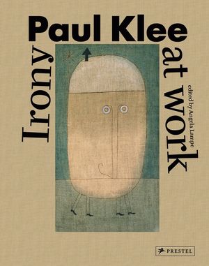 Paul Klee: Irony at Work image number 0