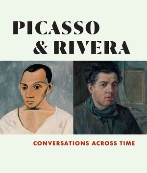Picasso and Rivera: Conversations Across Time image number 0