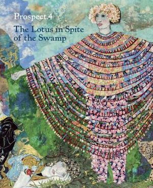 Prospect.4: The Lotus in Spite of the Swamp image number 0