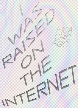 I Was Raised on the Internet image number 0