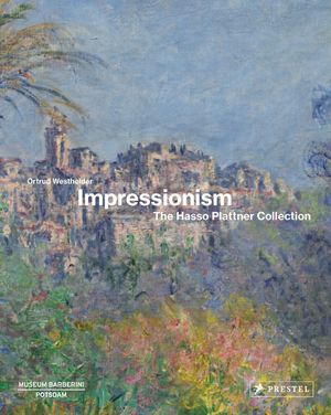 Impressionism: The Hasso Plattner Collection image number 0