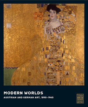 Modern Worlds: Austrian and German Art, 1890-1940 image number 0