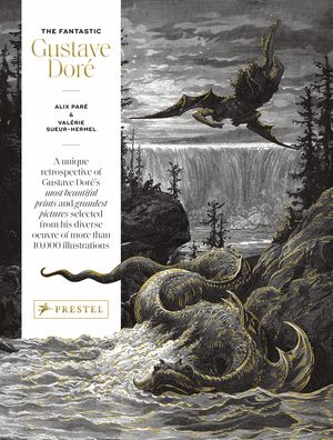 The Fantastic Gustave Dor&eacute; image number 0