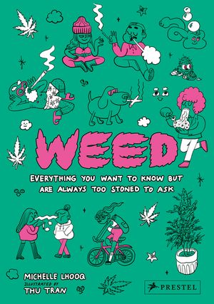 Weed: Everything You Want to Know But Are Always Too Stoned to Ask image number 0
