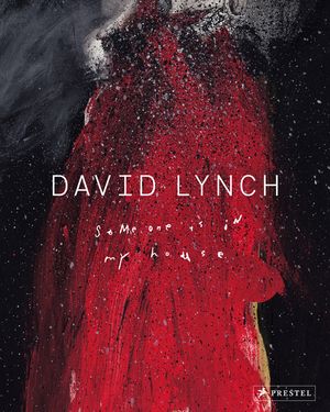 David Lynch: Someone Is in My House image number 0