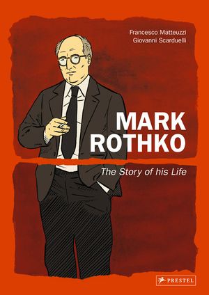 Mark Rothko: The Story of His Life image number 0