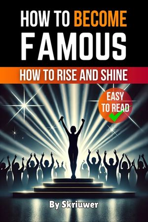 How to Become Famous: How to Rise and Shine image number 0