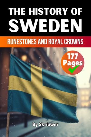 The History of Sweden: Runestones and Royal Crowns image number 0