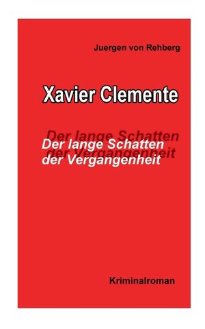 Xavier Clemente: Der lange Schatten der Vergangenheit image number 0