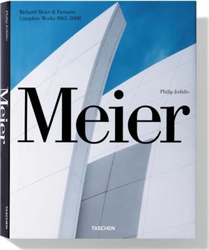 Meier: Richard Meier & Partners, Complete Works 1963-2008 image number 0