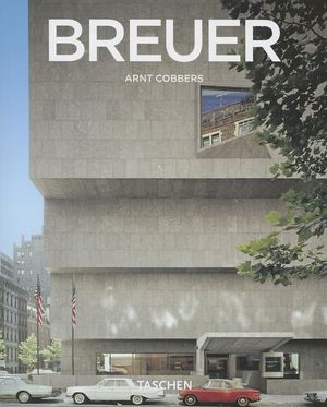 Marcel Breuer: 1902-1981: Form Giver of the Twentieth Century image number 0