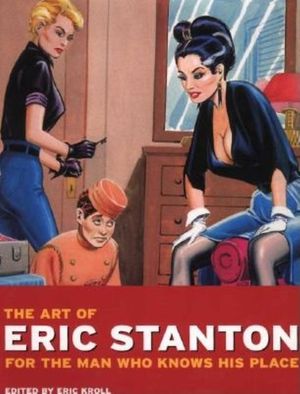 The Art of Eric Stanton: For the Man Who Knows His Place image number 0