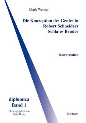Die Konzeption des Genies in Robert Schneiders Schlafes Bruder image number 0