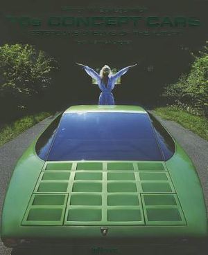 70s Concept Cars: Yesterday's Dreams of the Future image number 0