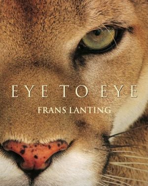 Eye to Eye: Intimate Encounters with the Animal World image number 0