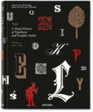 Type. a Visual History of Typefaces & Graphic Styles, 1901-1938 [With Online Access with Taschen Keycard] image number 0