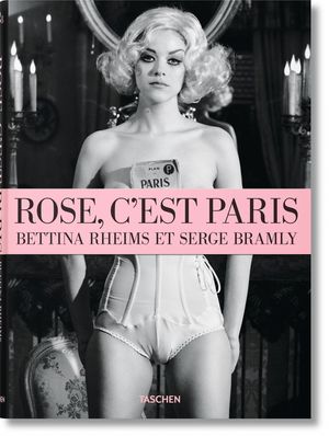 Bettina Rheims/Serge Bramly. Rose - c'Est Paris image number 0