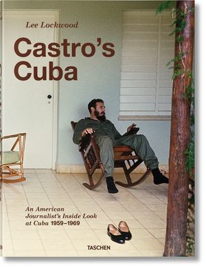 Lee Lockwood. Castro's Cuba. 1959-1969 image number 0
