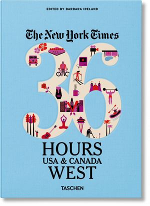 Nyt. 36 Hours. USA & Canada. West image number 0
