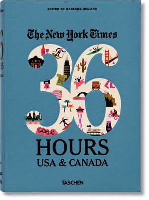 Nyt. 36 Hours. USA & Canada. 2nd Edition image number 0