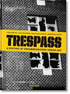 Trespass. a History of Uncommissioned Urban Art image number 0