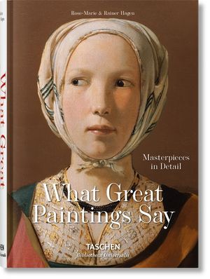 What Great Paintings Say. 100 Masterpieces in Detail image number 0