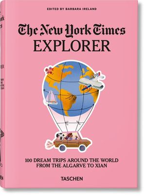 The New York Times Explorer. 100 Trips Around the World image number 0
