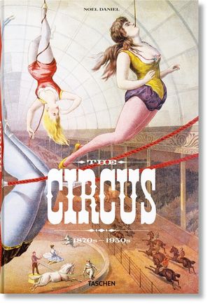 The Circus. 1870s-1950s image number 0
