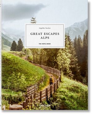 Great Escapes Alps. the Hotel Book image number 0