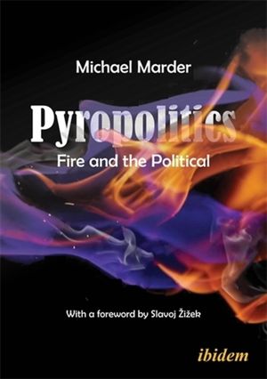 Pyropolitics: Fire and the Political image number 0